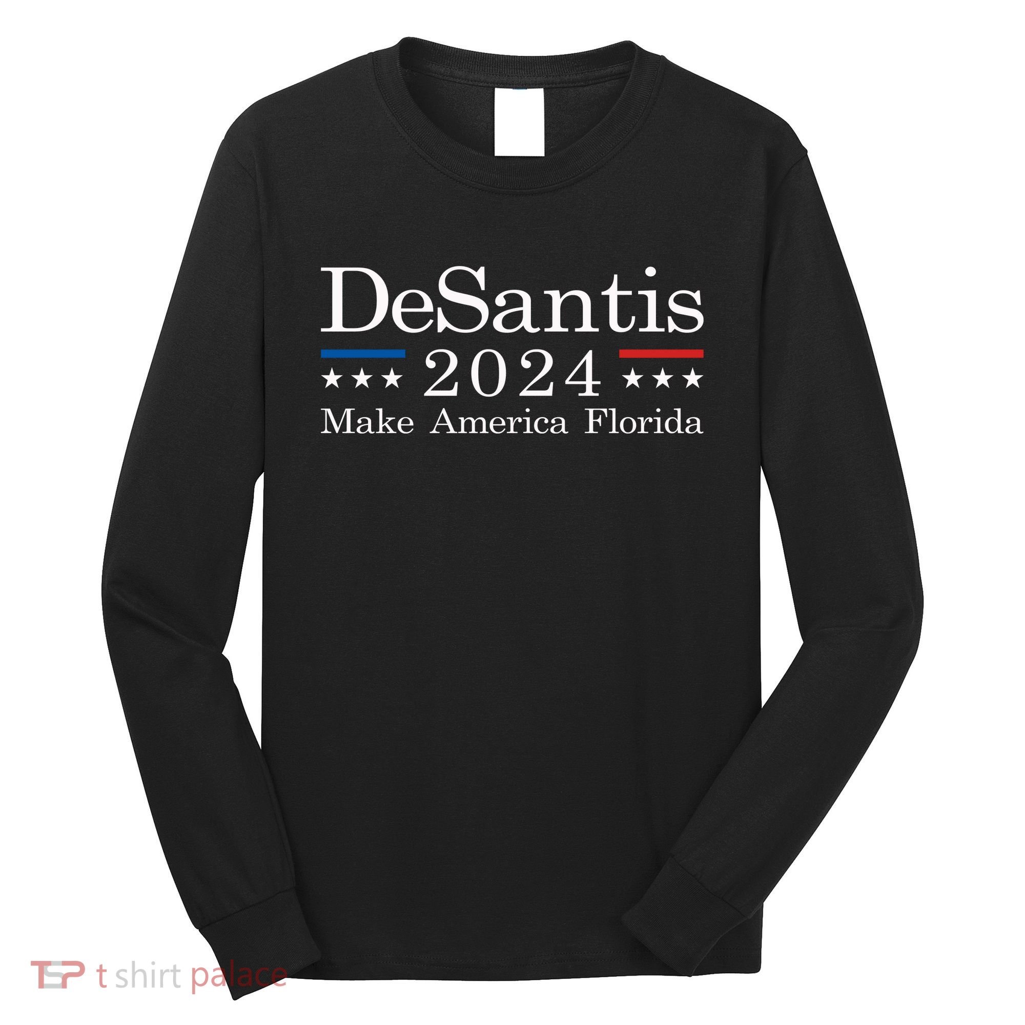 DeSantis 2024 Make America Florida Long Sleeve Shirt