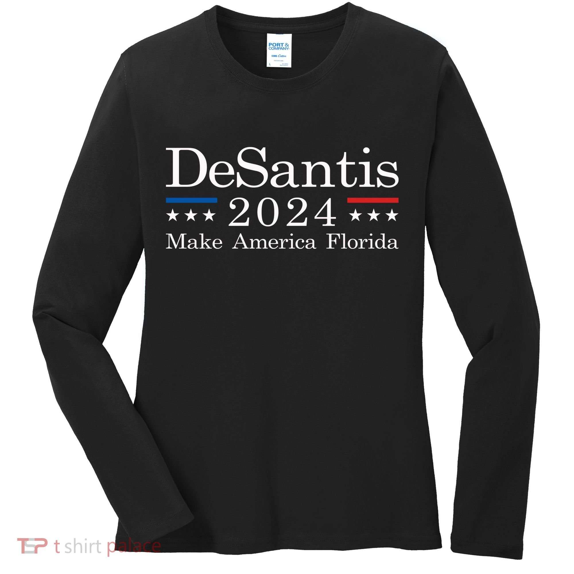 DeSantis 2024 Make America Florida Women's Long Sleeve Shirt