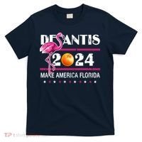 Desantis 2024 Make America Florida Flamingo T-Shirt thumb 0