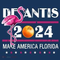 Desantis 2024 Make America Florida Flamingo T-Shirt thumb 7
