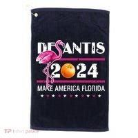 Desantis 2024 Make America Florida Flamingo Golf Towel thumb 0