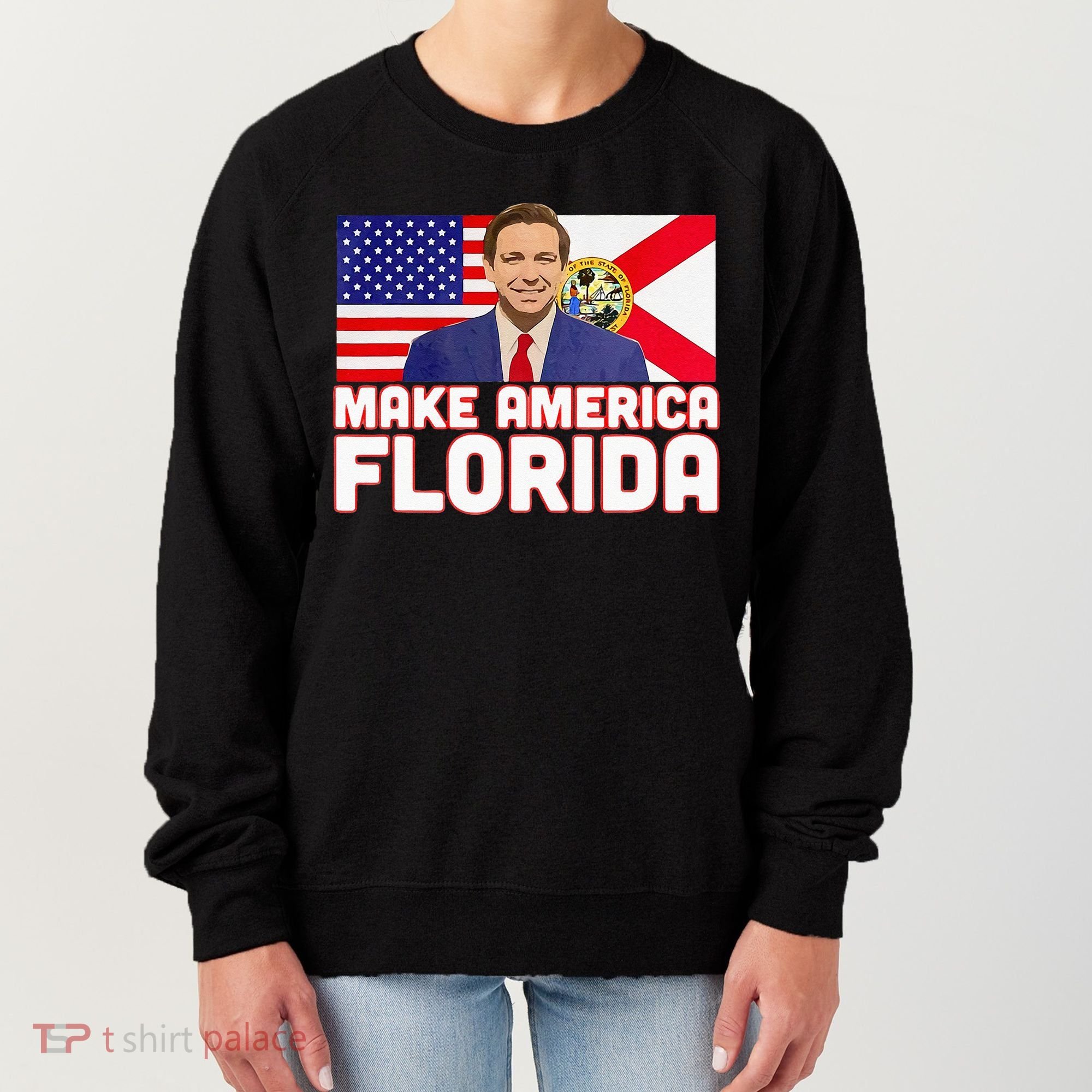 DeSantis 2024 Make America Florida DeSantis 2024 Women's Sweatshirt