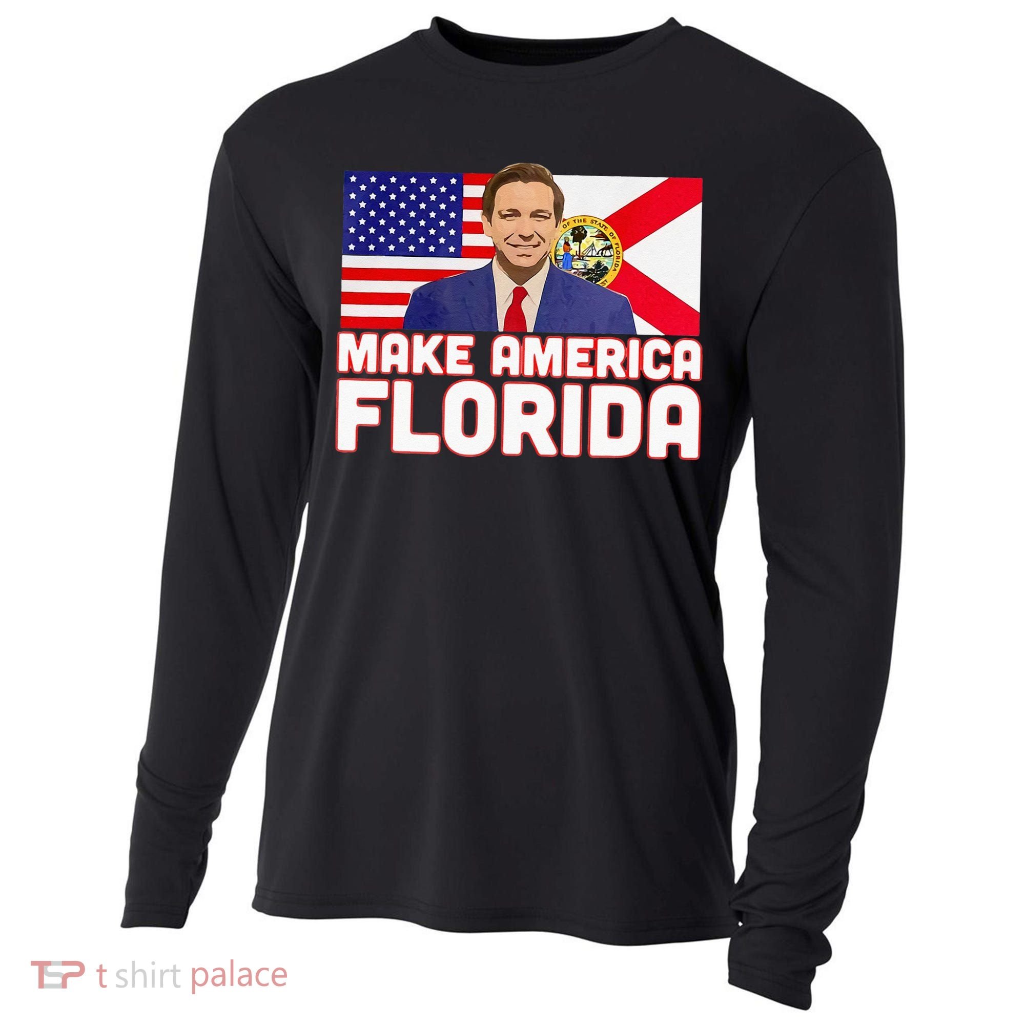 DeSantis 2024 Make America Florida DeSantis 2024 Cooling Performance Long Sleeve Crew
