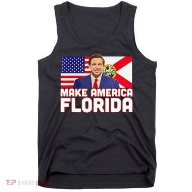 DeSantis 2024 Make America Florida DeSantis 2024 Tank Top