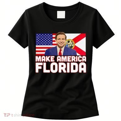 DeSantis 2024 Make America Florida DeSantis 2024 Women's T-Shirt