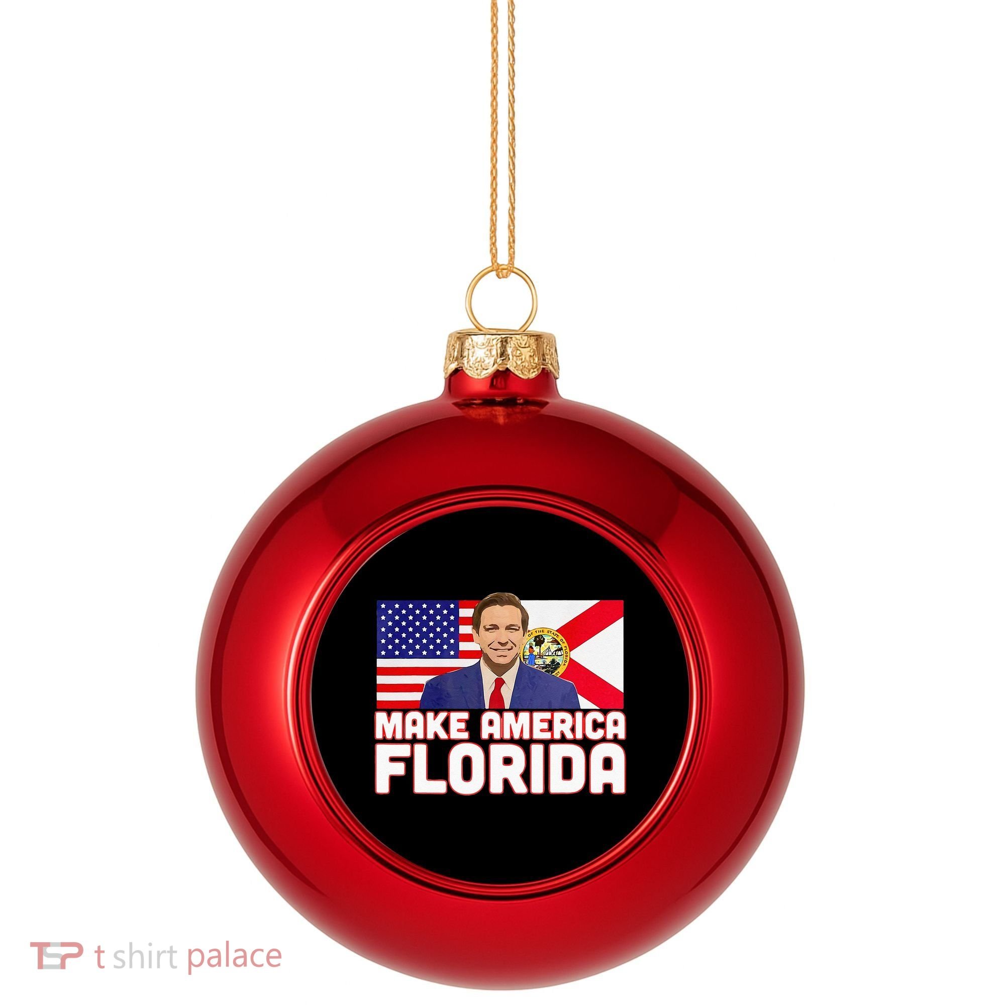 DeSantis 2024 Make America Florida DeSantis 2024 Plastic Christmas Ball Ornament