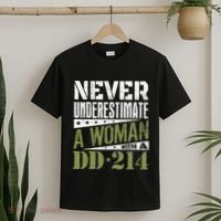 DD 214 Never Underestimate A Woman With DD214 Veteran T-Shirt thumb 2