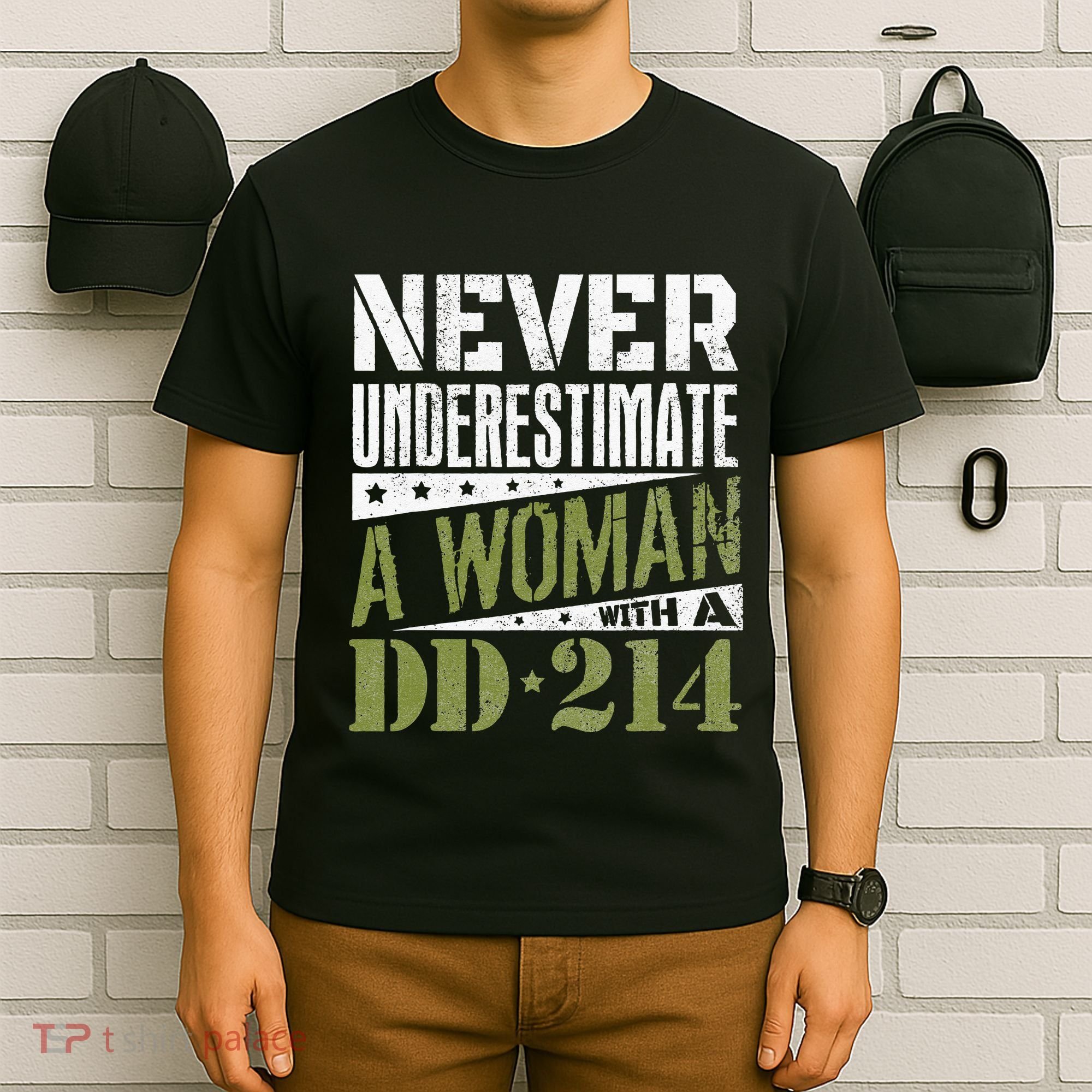 DD 214 Never Underestimate A Woman With DD214 Veteran T-Shirt