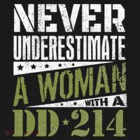 DD 214 Never Underestimate A Woman With DD214 Veteran Women's Hoodie thumb 2