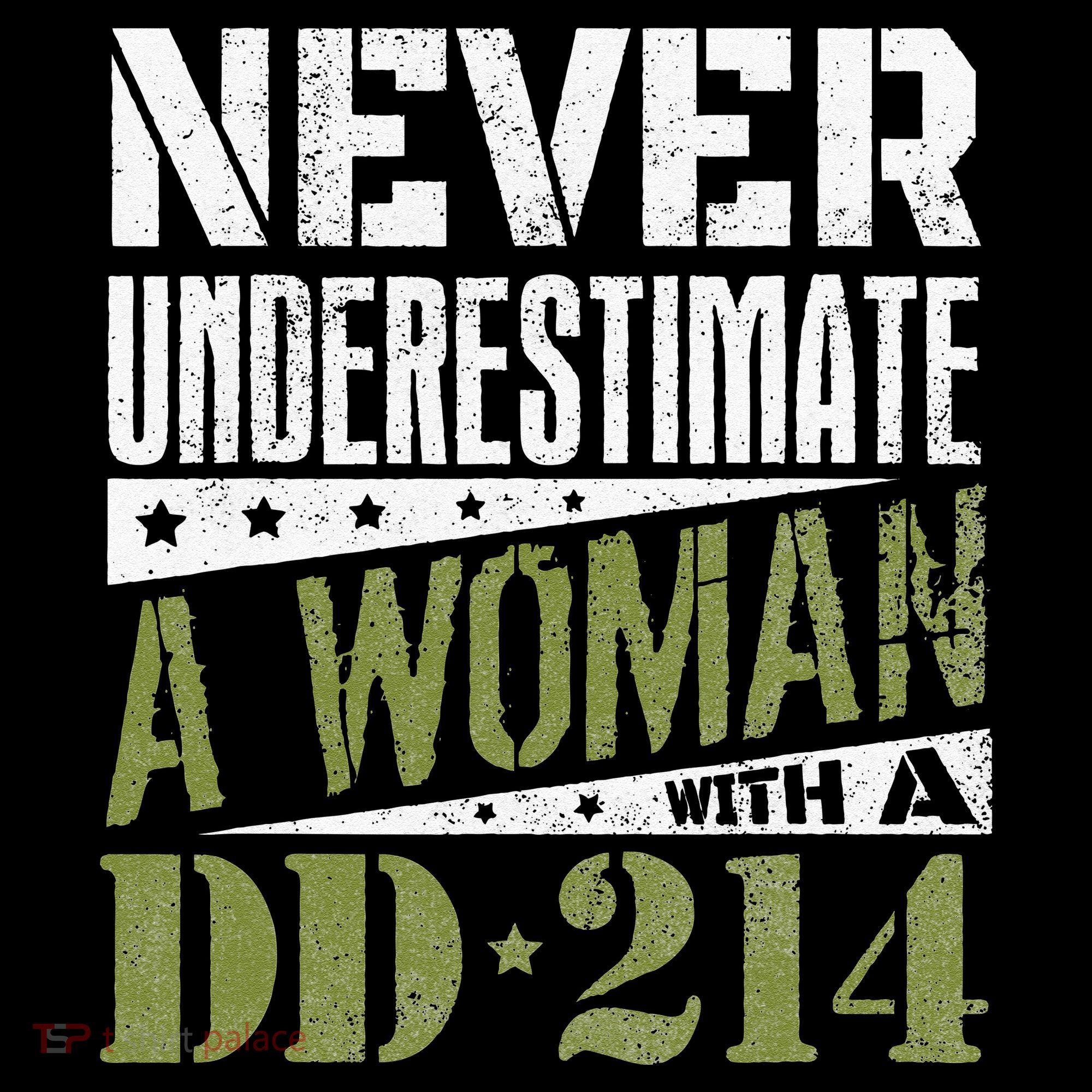 DD 214 Never Underestimate A Woman With DD214 Veteran Women's Hoodie