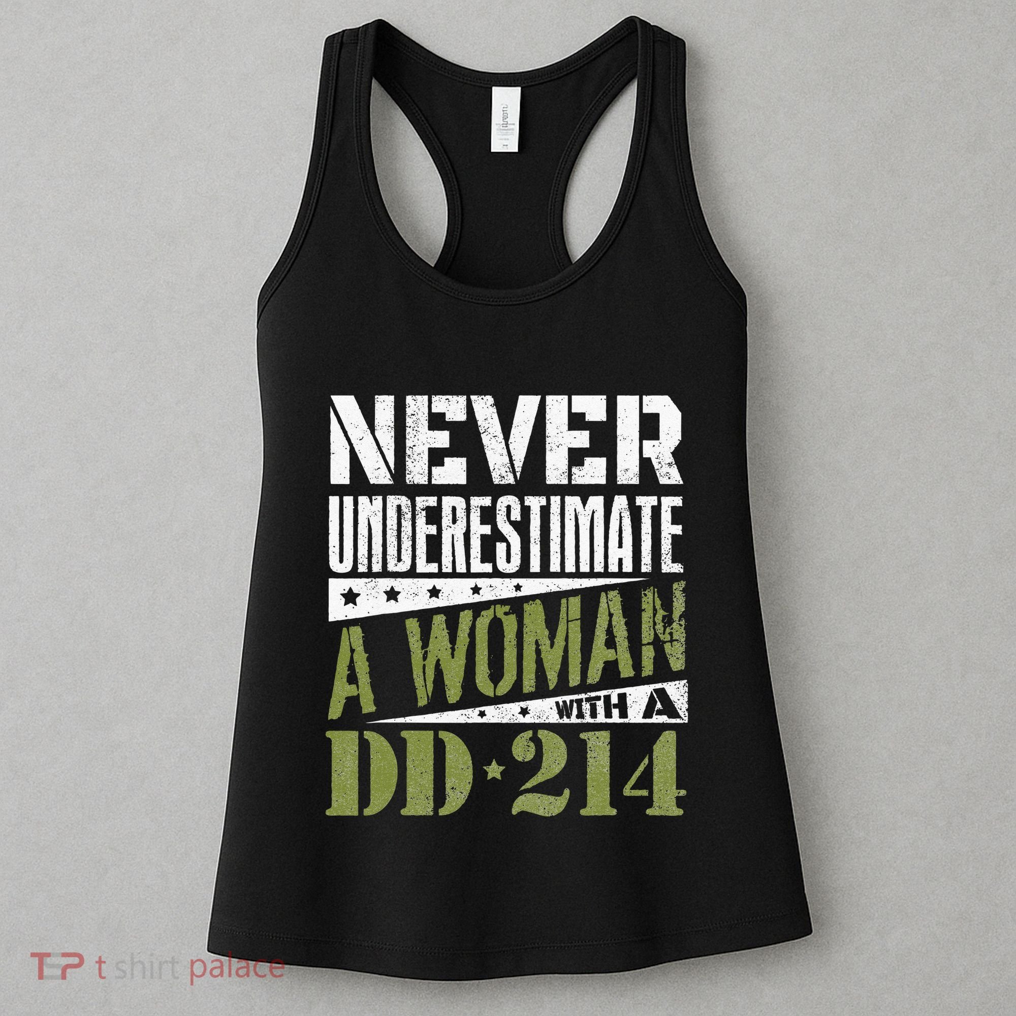 DD 214 Never Underestimate A Woman With DD214 Veteran Women's Tank Top
