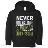 DD 214 Never Underestimate A Woman With DD214 Veteran Toddler Hoodie thumb 0