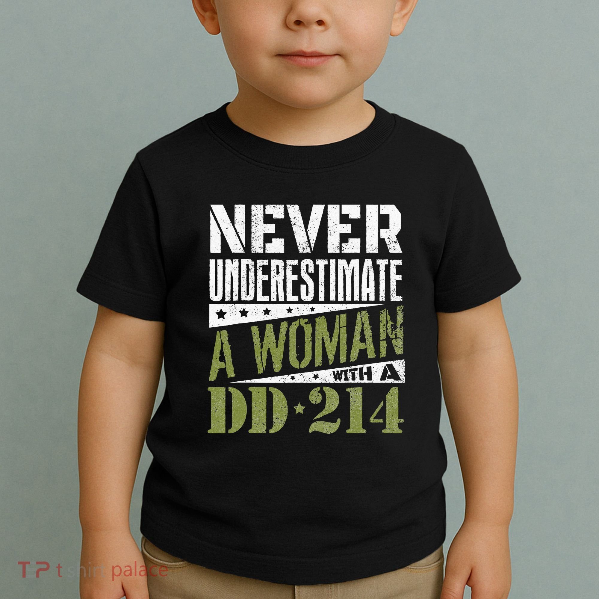 DD 214 Never Underestimate A Woman With DD214 Veteran Toddler T-Shirt