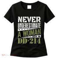 DD 214 Never Underestimate A Woman With DD214 Veteran Women's T-Shirt thumb 0