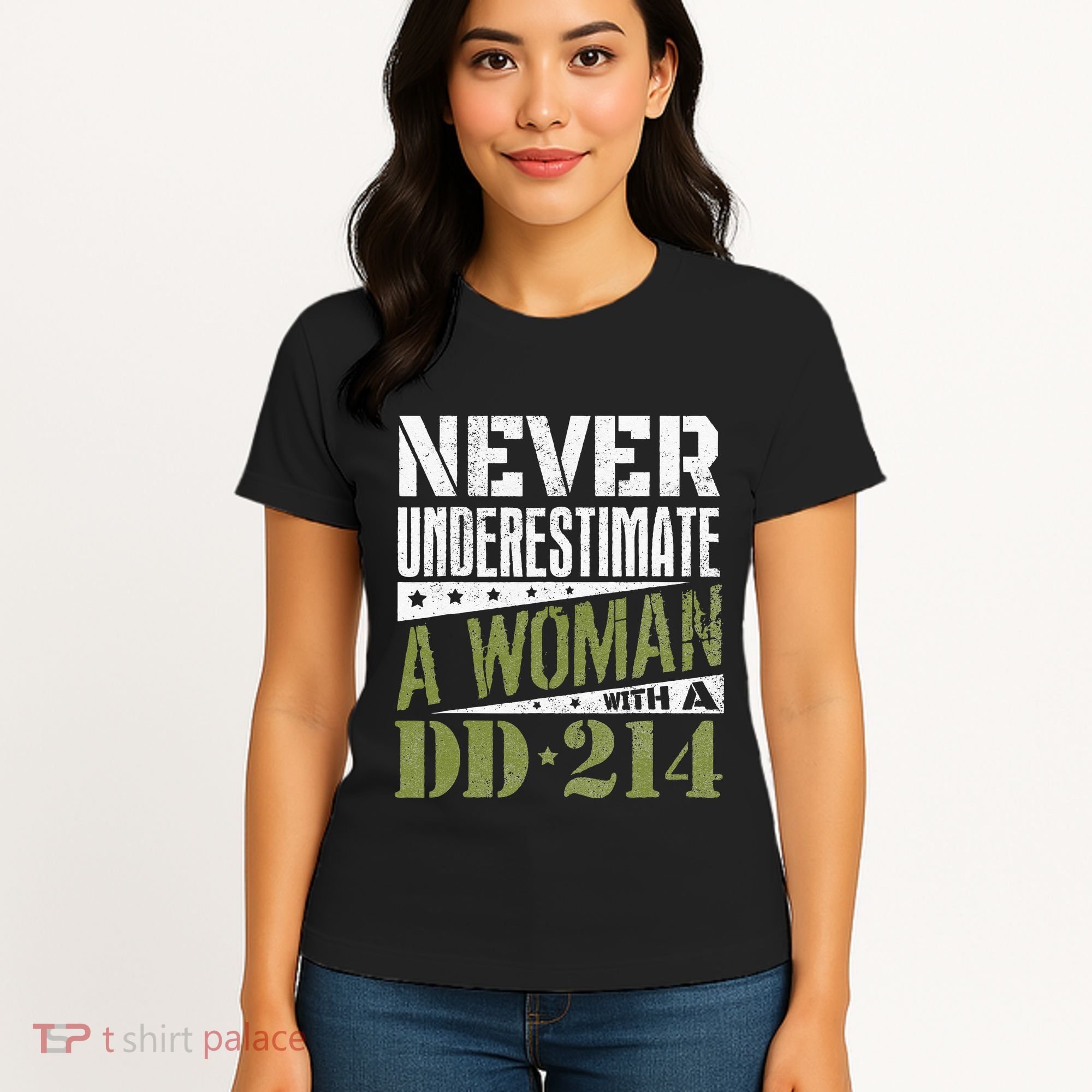 DD 214 Never Underestimate A Woman With DD214 Veteran Women's T-Shirt