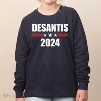 Desantis 2024 Ron Desantis 2024 Presidential Election Desantis For President Women's Sweatshirt thumb 0