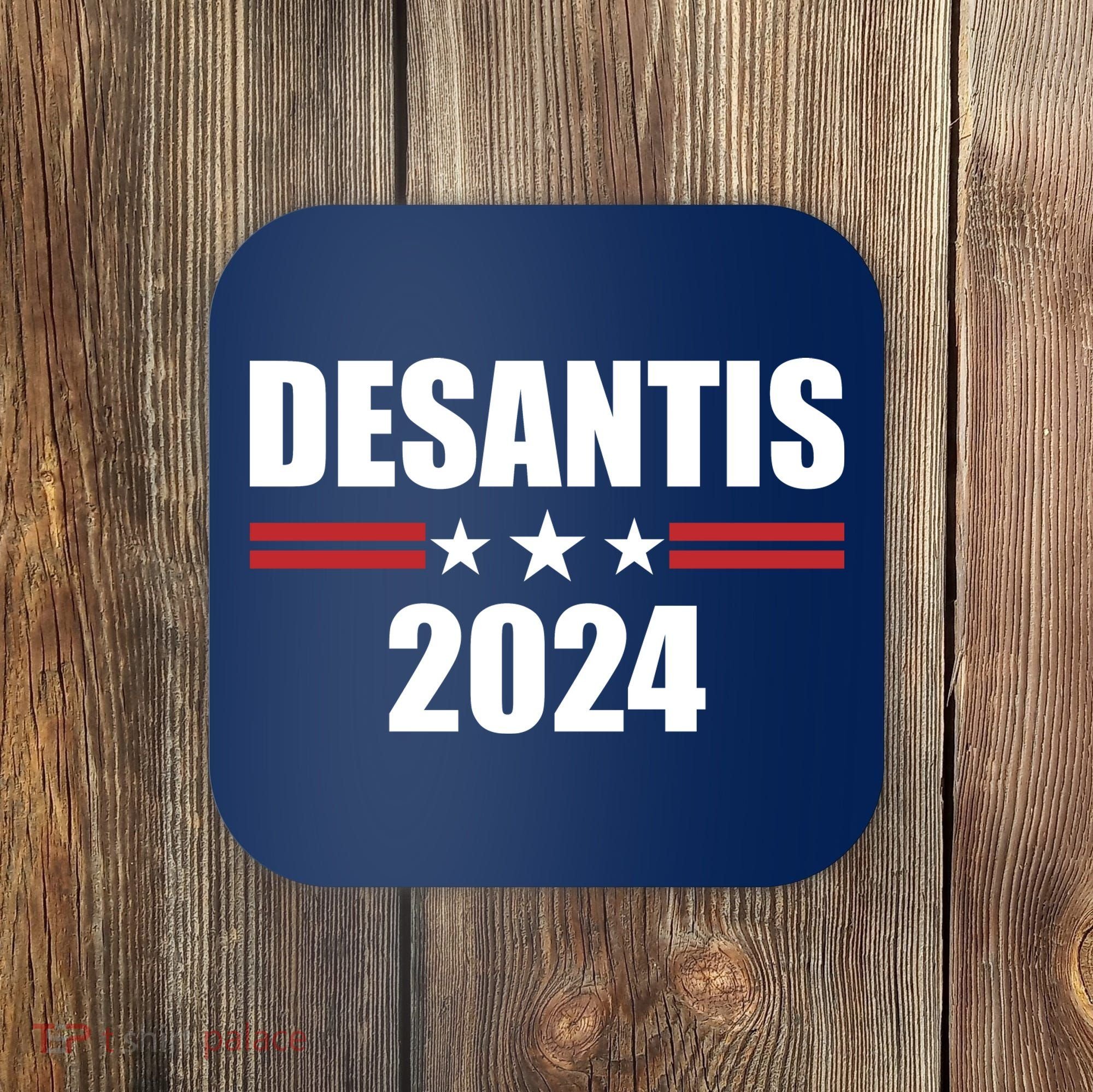 Desantis 2024 Ron Desantis 2024 Presidential Election Desantis For President Coaster