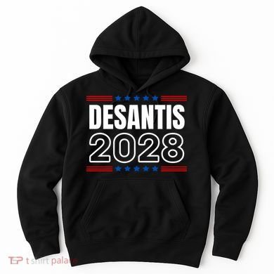 Desantis 2028 Ron Desantis 2028 For President Election Hoodie