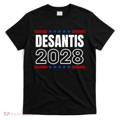 Desantis 2028 Ron Desantis 2028 For President Election T-Shirt