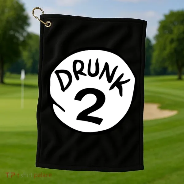 Drunk 2 St Patrick Day Funny Drunk Beer Pong Drunk 2 Golf Towel