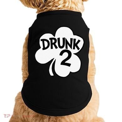 Drunk 2 Saint Patrick's Day Party Group Doggie Tank