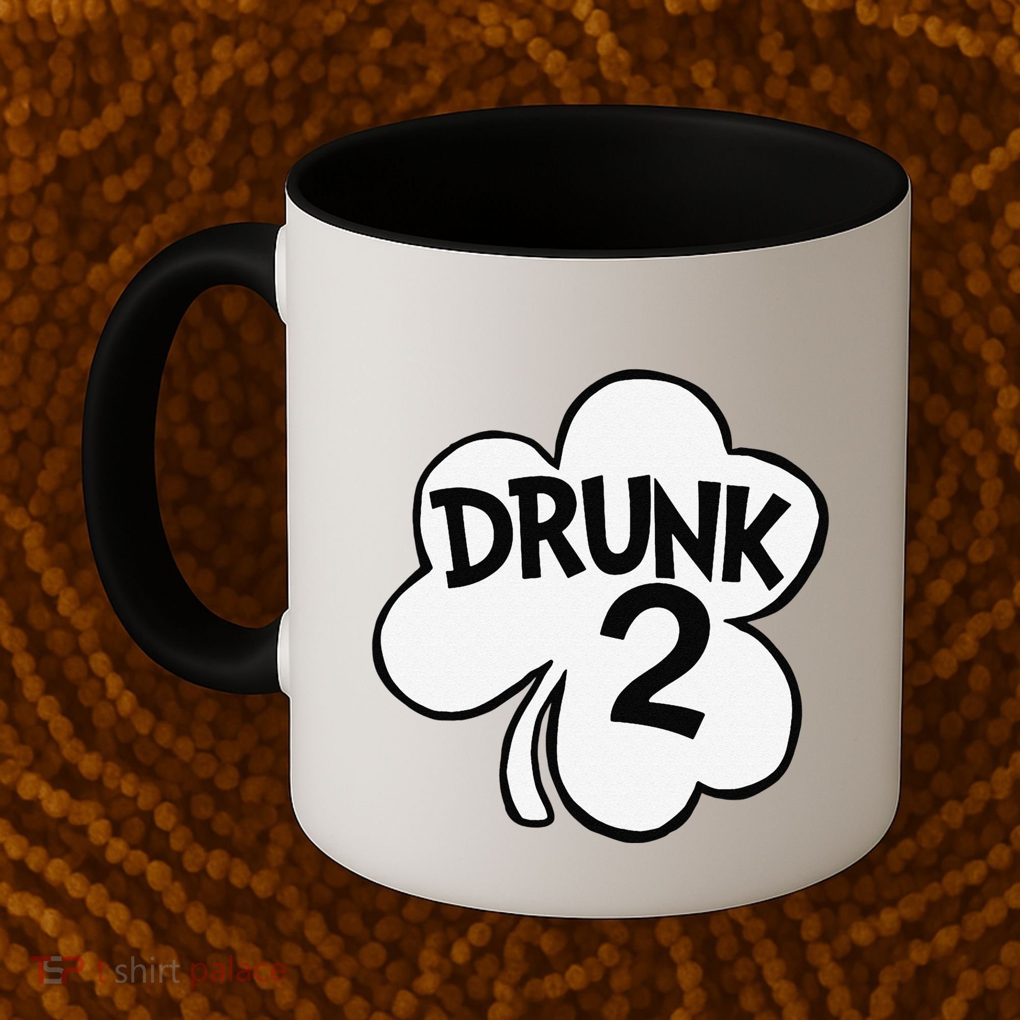 Drunk 2 Saint Patrick's Day Party Group Coffee Mug