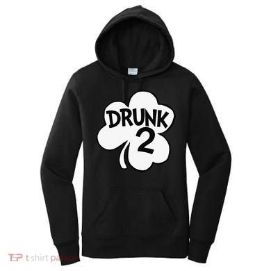 Drunk 2 Saint Patrick's Day Party Group Women's Hoodie
