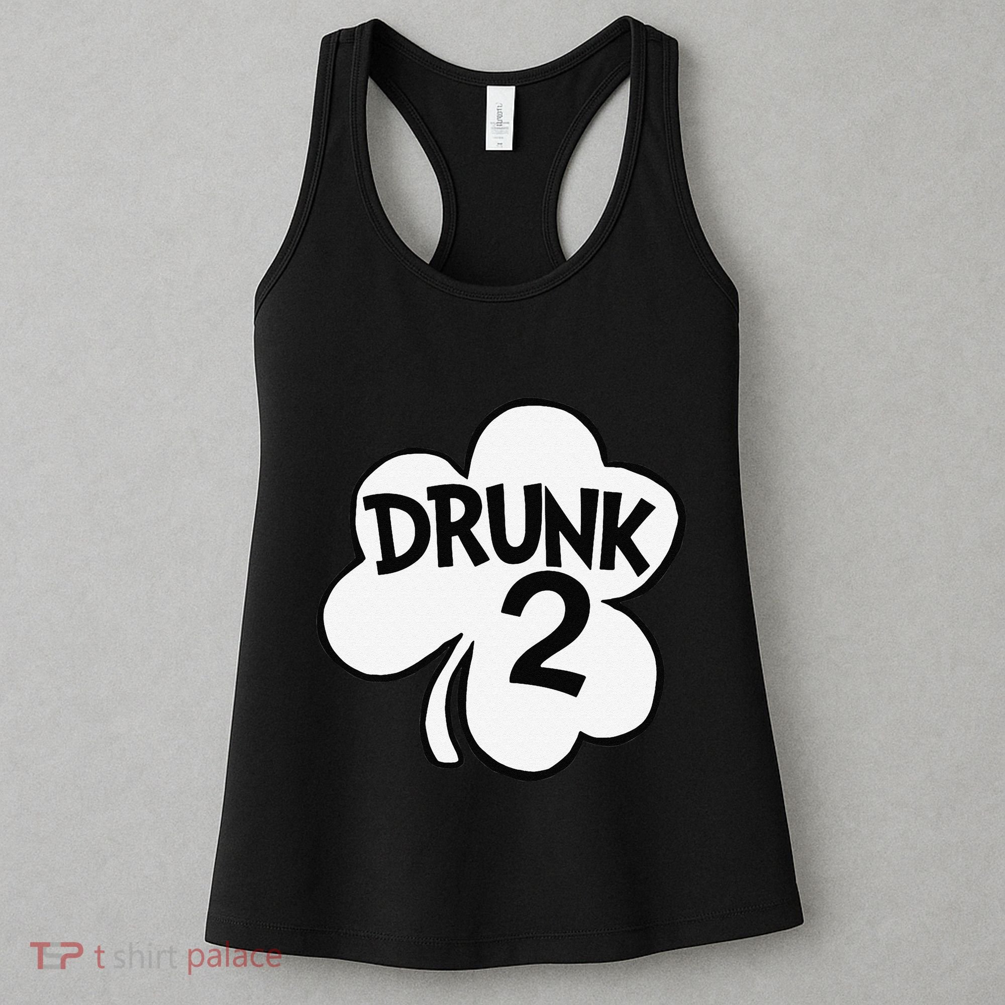 Drunk 2 Saint Patrick's Day Party Group Women's Tank Top