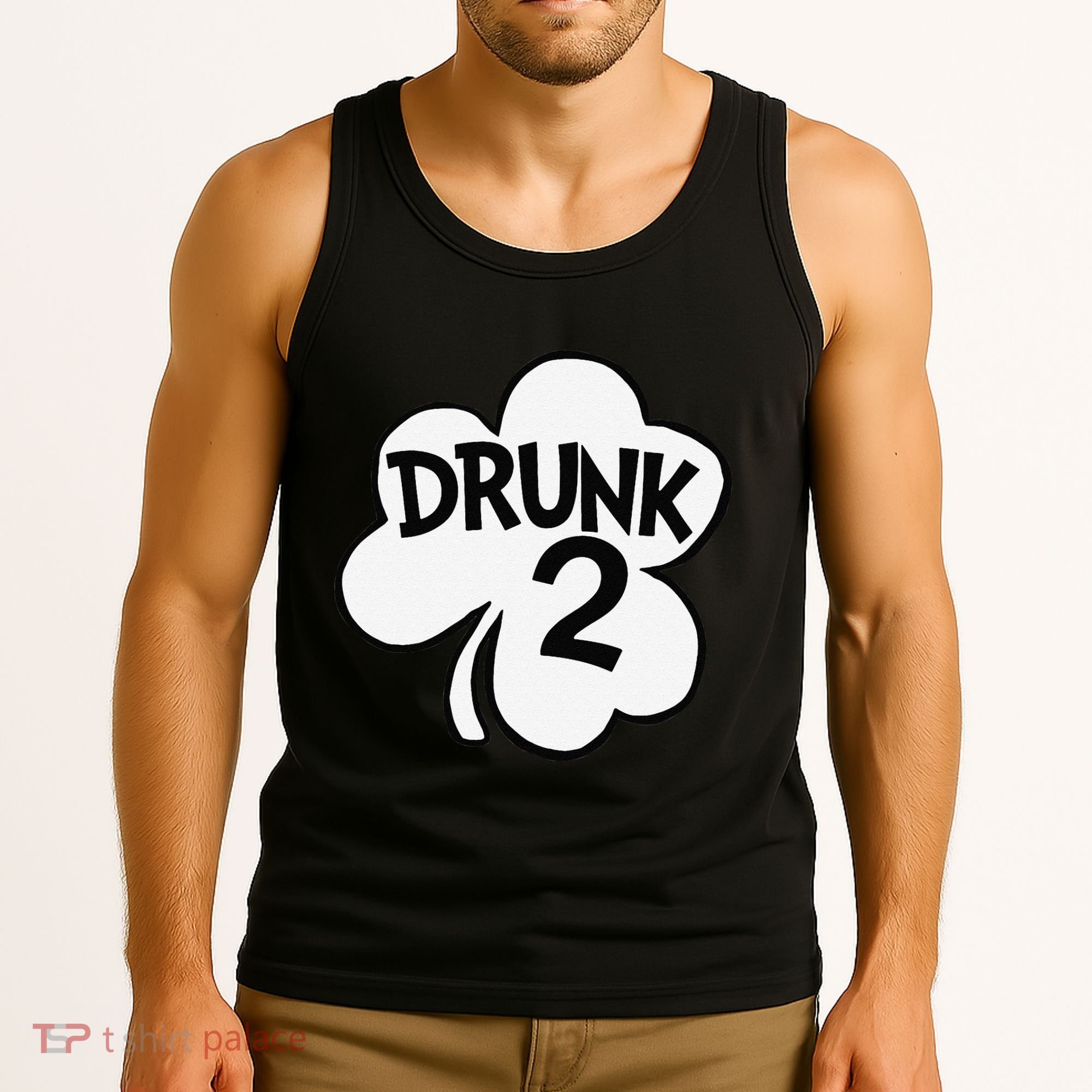 Drunk 2 Saint Patrick's Day Party Group Tank Top