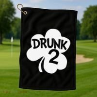 Drunk 2 Saint Patrick's Day Party Group Golf Towel thumb 1