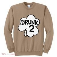 Drunk 2 Saint Patrick's Day Party Group Sweatshirt thumb 0