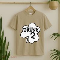 Drunk 2 Saint Patrick's Day Party Group T-Shirt thumb 2