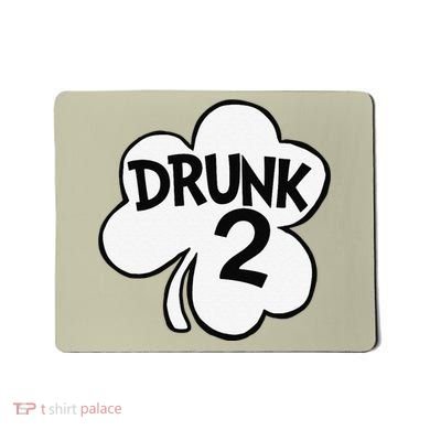 Drunk 2 Saint Patrick's Day Party Group Mousepad