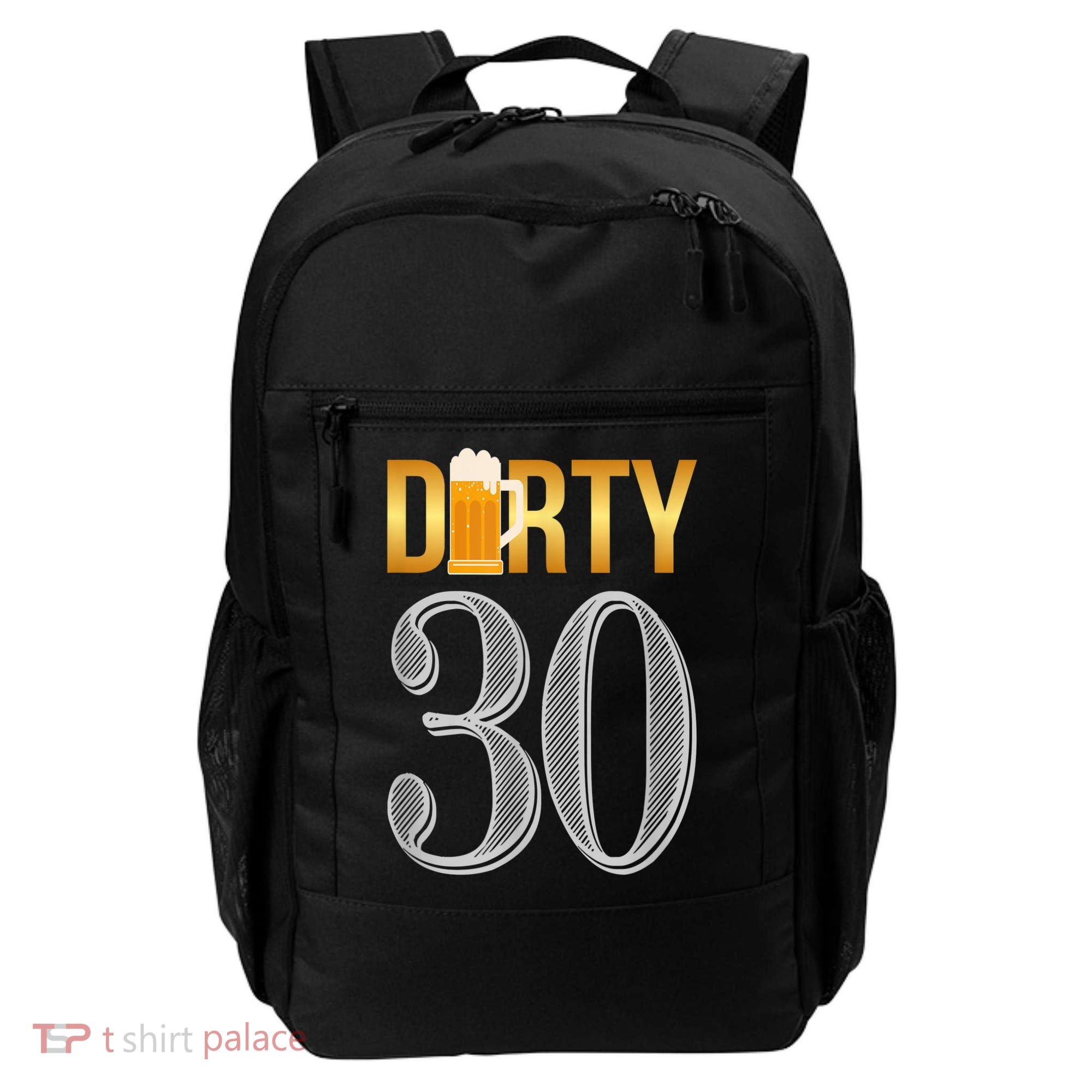 Dirty 30 30th Birthday Beer Thirty Backpack