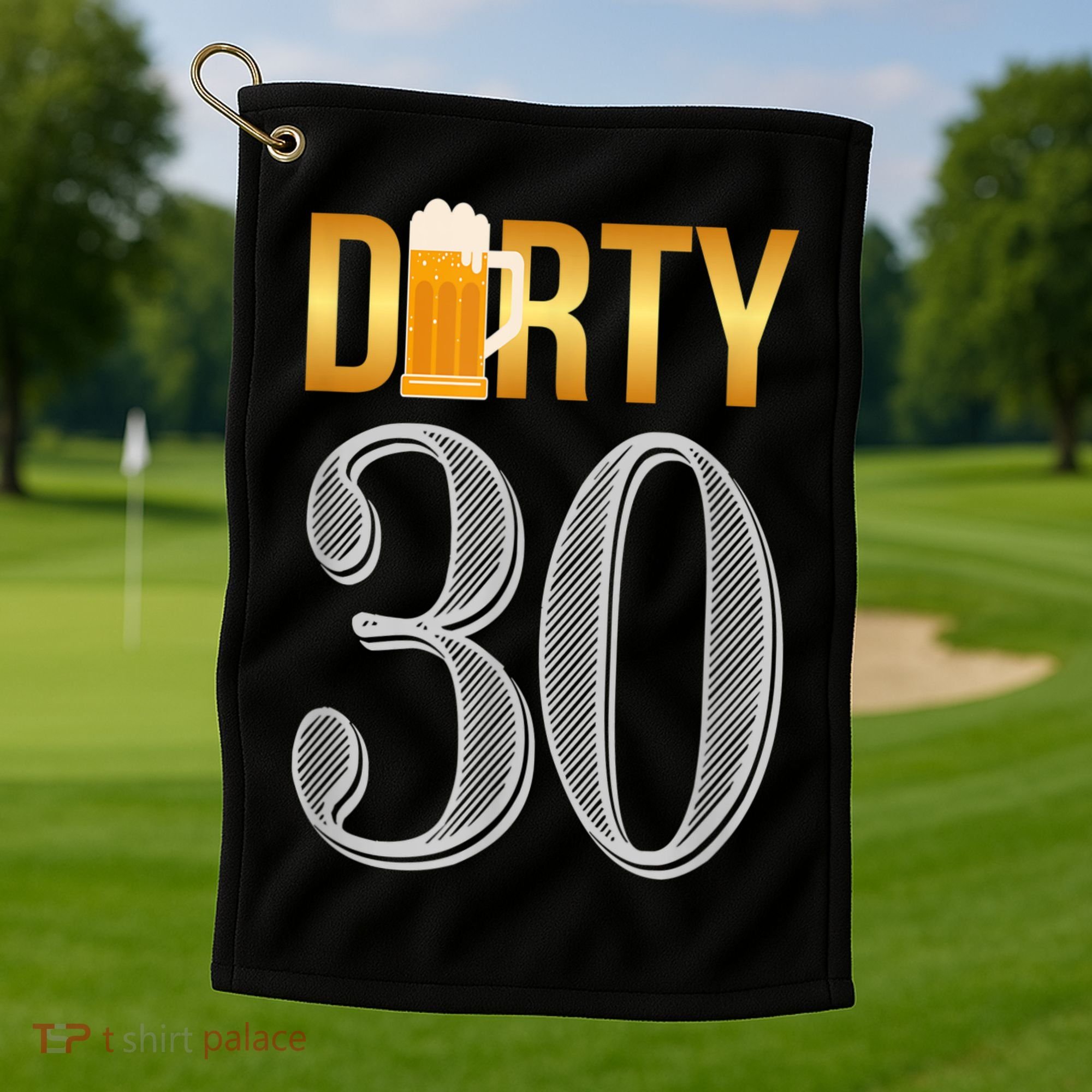 Dirty 30 30th Birthday Beer Thirty Golf Towel