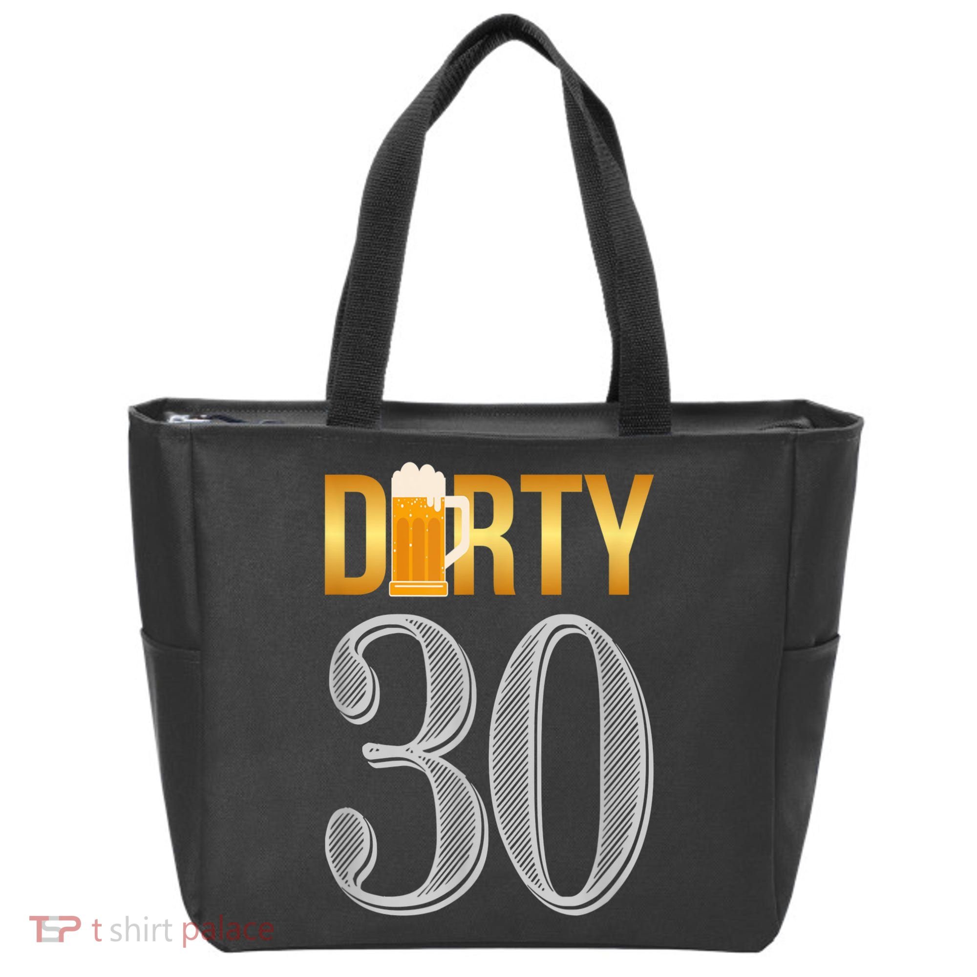 Dirty 30 30th Birthday Beer Thirty Tote Bag