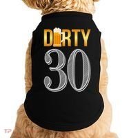 Dirty 30 30th Birthday Beer Thirty Doggie Tank thumb 0