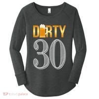 Dirty 30 30th Birthday Beer Thirty Women's Perfect Tri Tunic Long Sleeve Shirt thumb 0