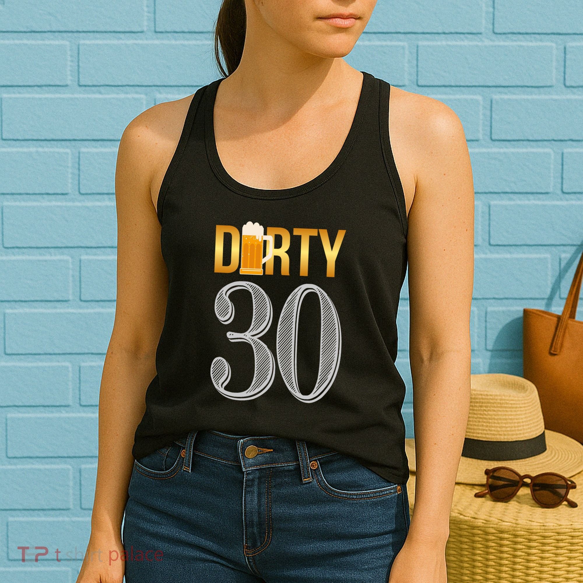 Dirty 30 30th Birthday Beer Thirty Women's Tank Top