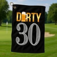 Dirty 30 30th Birthday Beer Thirty Golf Towel thumb 1