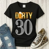 Dirty 30 30th Birthday Beer Thirty Women's T-Shirt thumb 3
