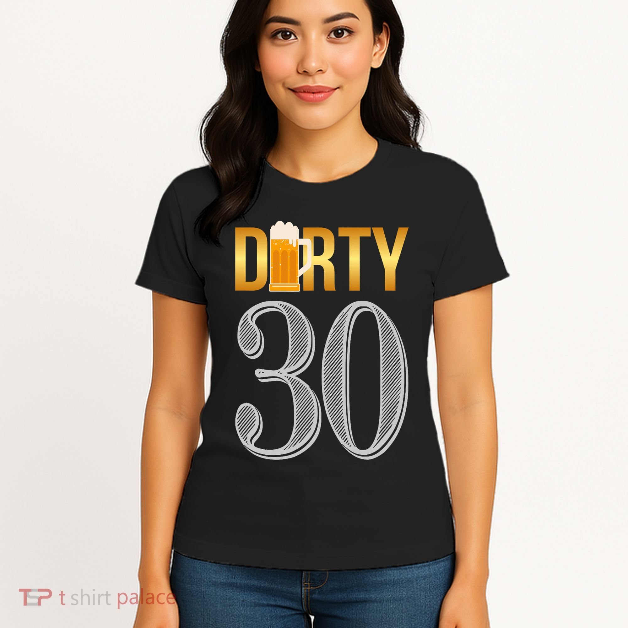 Dirty 30 30th Birthday Beer Thirty Women's T-Shirt