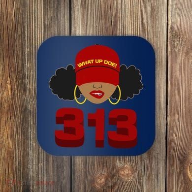 Detroit 313 Area Code What Up Doe Black Woman Coaster