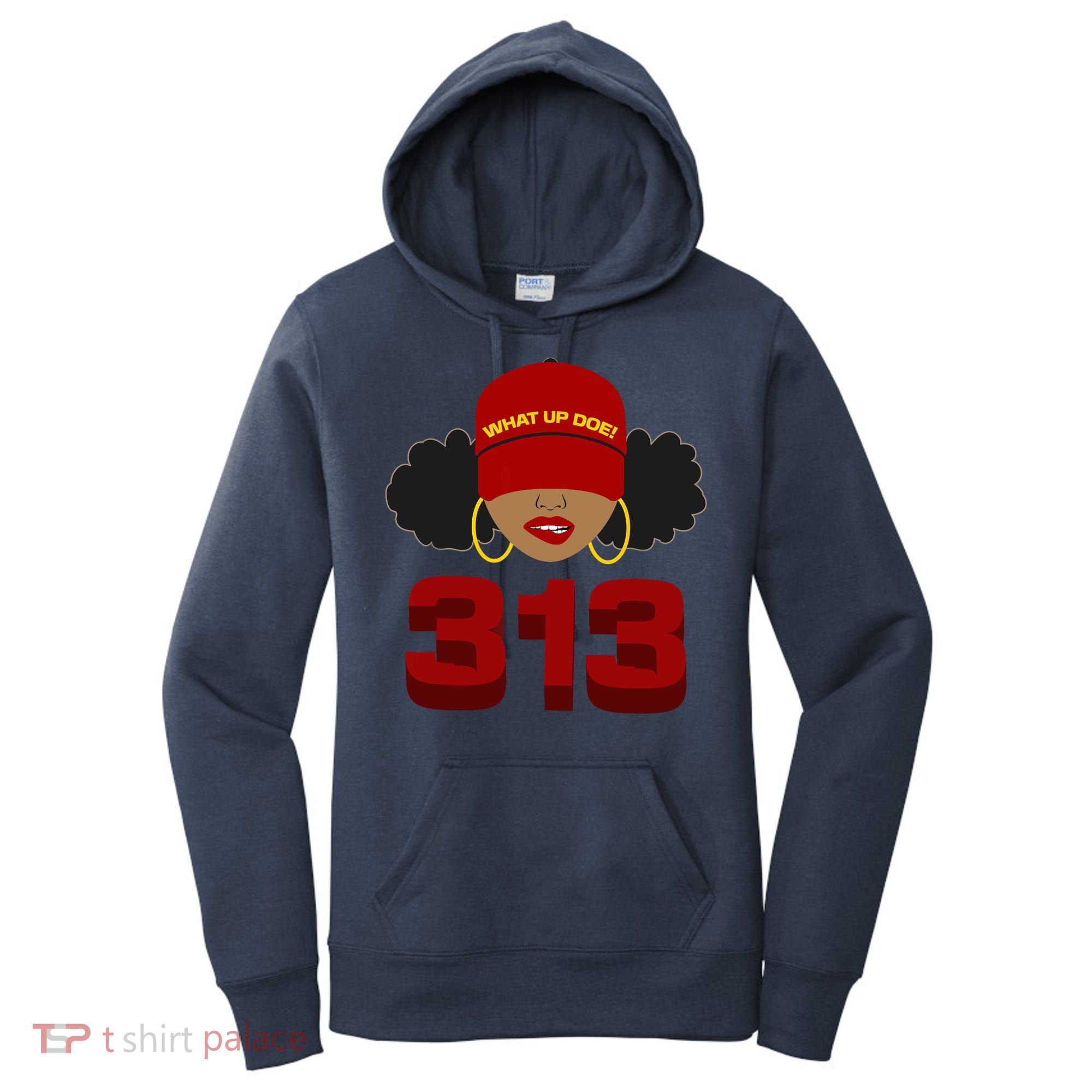 Detroit 313 Area Code What Up Doe Black Woman Women's Hoodie
