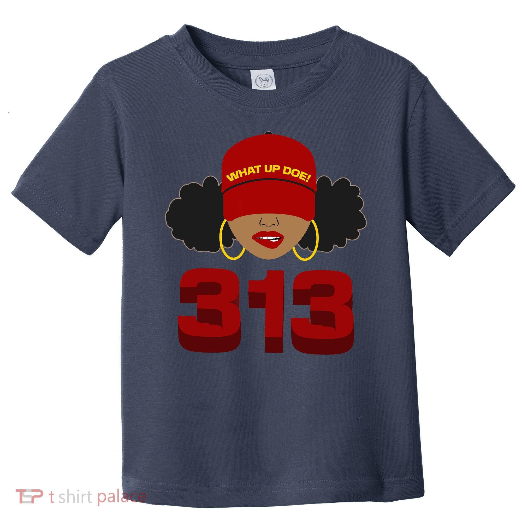 Detroit 313 Area Code What Up Doe Black Woman Toddler T-Shirt