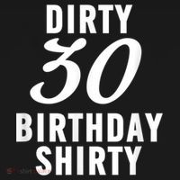 Dirty 30 Birthday Shirty Funny 30th Bday Apparel Dirty 30 Women's Tank Top thumb 5