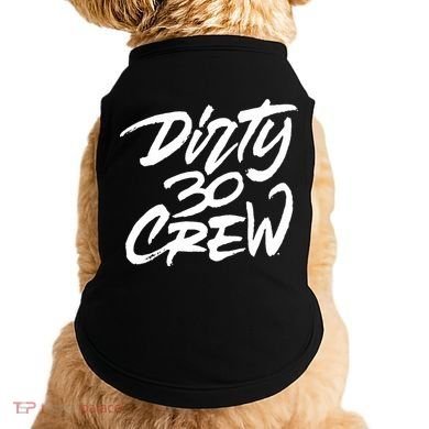 Dirty 30 Crew Birthday Party Doggie Tank