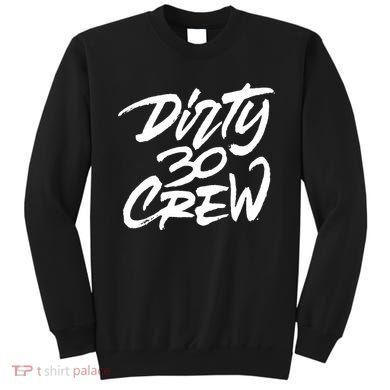 Dirty 30 Crew Birthday Party Sweatshirt