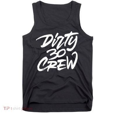 Dirty 30 Crew Birthday Party Tank Top