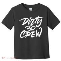Dirty 30 Crew Birthday Party Toddler T-Shirt thumb 0